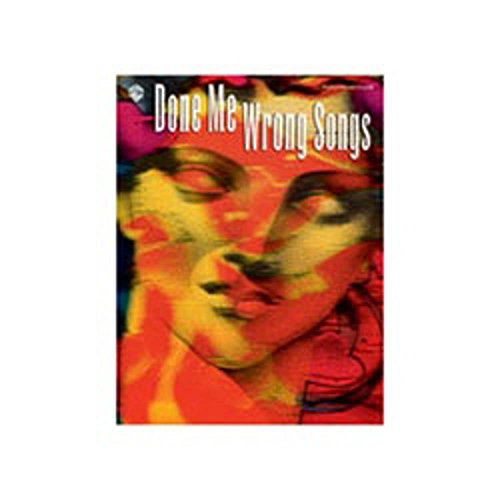 Stock image for Done Me Wrong Songs, Piano/Vocal/Chords for sale by Take Five Books
