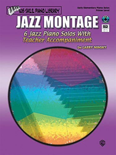 Imagen de archivo de Jazz Montage: Primer Level, Book, CD & General MIDI Disk (WB Jazz Piano Library) a la venta por HPB-Diamond