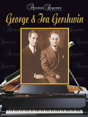 Beispielbild fr George & Ira Gershwin: American Songwriters Series zum Verkauf von Wonder Book