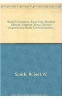 9780757940446: Band Expressions, Book One: Student Edition (Expressions Music Curriculum)