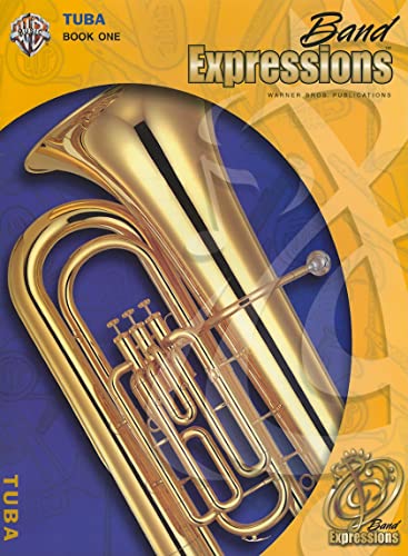 Imagen de archivo de Band Expressions, Book One: Student Edition: Tuba (Texas Edition) (Expressions Music Curriculum[tm]) a la venta por HPB-Movies