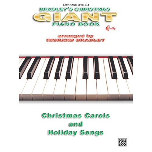 9780757941320: Bradley's Giant Christmas Piano Book: Christmas Carols and Holiday Songs