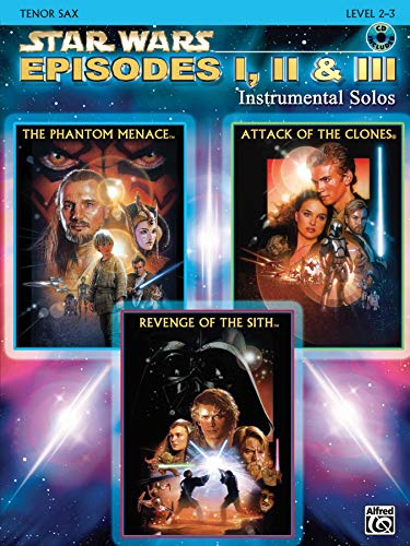 Star Wars Episodes I, II & III Instrumental Solos: Tenor Sax, Book & CD (9780757941528) by [???]