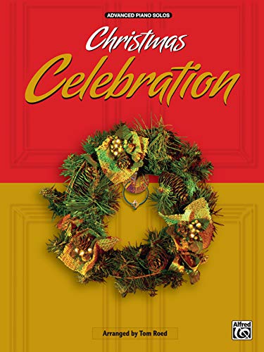 Stock image for Christmas Celebration Advanced Piano Solos for sale by Magers and Quinn Booksellers