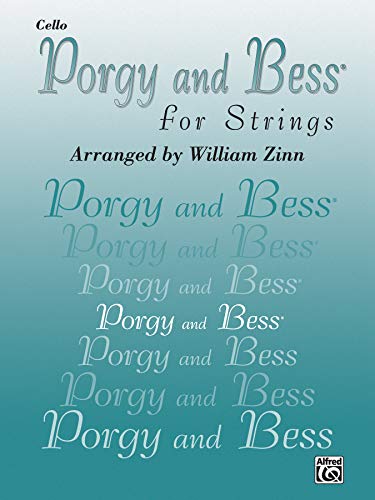 Porgy and Bess for Strings: Cello (9780757977411) by [???]