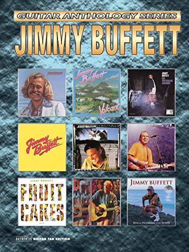 Jimmy Buffett -- Guitar Anthology: Authentic Guitar TAB (Guitar Anthology Series) - Buffett, Jimmy