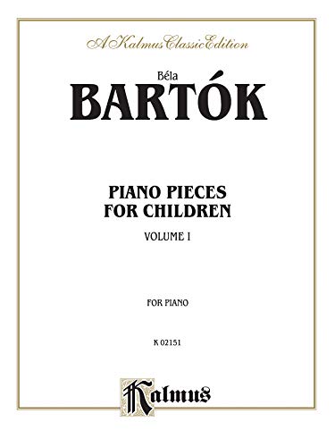9780757978944: Piano Pieces for Children, Volume I: Nos. 1-21 (Kalmus Classic Editions)