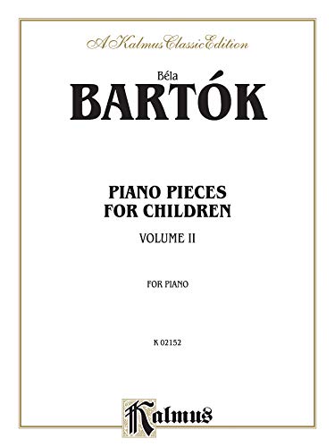 Imagen de archivo de Bela Bartok: Piano Pieces for Children Vol. II a la venta por Magers and Quinn Booksellers