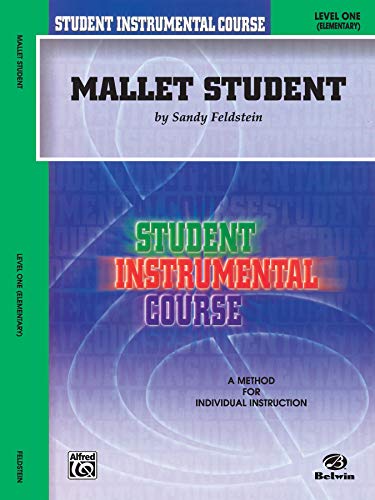 Student Instrumental Course Mallet Student: Level I (9780757979286) by Feldstein, Sandy