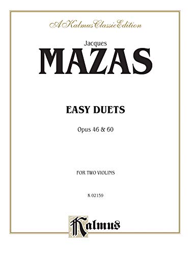 Easy Duets, Opus 46 and 60 (Kalmus Edition) (9780757979408) by [???]