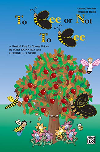 9780757980534: To Bee or Not to Bee (a Musical Play for Young Voices): Unison/2-Part Student Edition (5 Pak), 5 Books