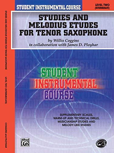 Beispielbild fr Student Instrumental Course Studies and Melodious Etudes for Tenor Saxophone : Level II zum Verkauf von Better World Books