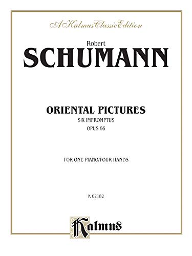 9780757982019: Oriental Pictures (Six Impromptus, Op. 66) (Kalmus Edition)
