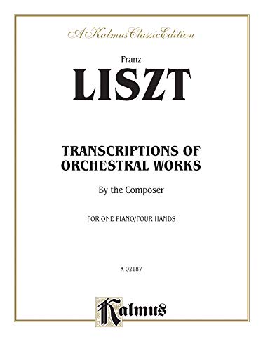 Transcriptions of Orchestral Works (Kalmus Edition) (9780757982446) by [???]