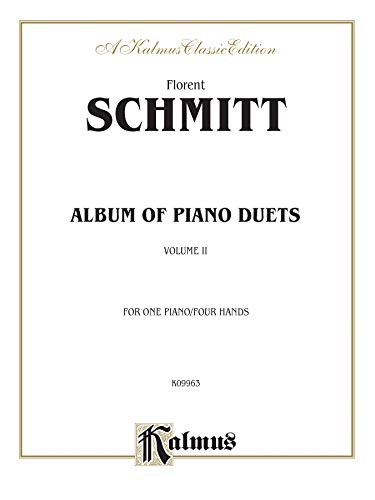 Album of Piano Duets, Vol 2 (Kalmus Edition, Vol 2) (9780757990953) by [???]