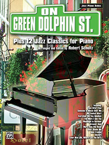 Stock image for On Green Dolphin Street Plus 12 Jazz Classics for Piano (Plus 12 Series) for sale by HPB-Emerald
