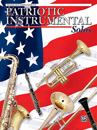 Stock image for Patriotic Instrumental Solos: Piano Acc. Book for sale by ThriftBooks-Dallas
