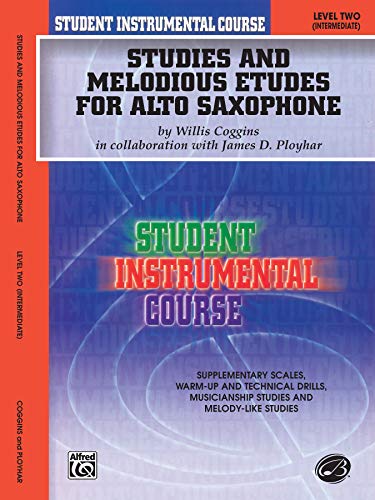 Imagen de archivo de Student Instrumental Course Studies and Melodious Etudes for Alto Saxophone: Level II a la venta por PlumCircle