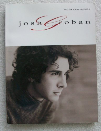 Imagen de archivo de Josh Groban: Piano/Vocal/Chords a la venta por Jenson Books Inc