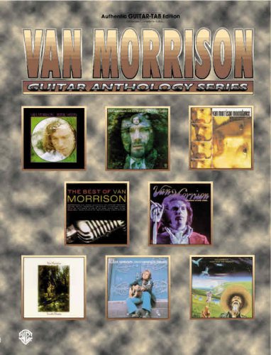 Van Morrison -- Guitar Anthology: Authentic Guitar TAB (Guitar Anthology Series) (9780757994012) by Morrison, Van