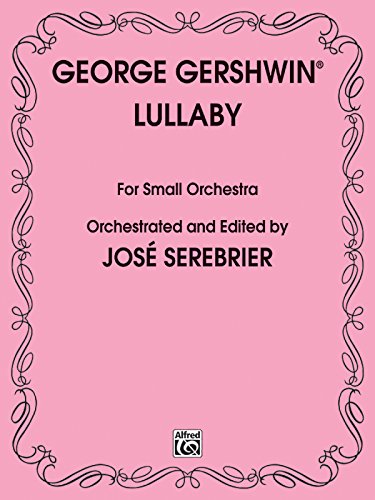Lullaby (for Small Orchestra): Study Score (9780757994173) by [???]