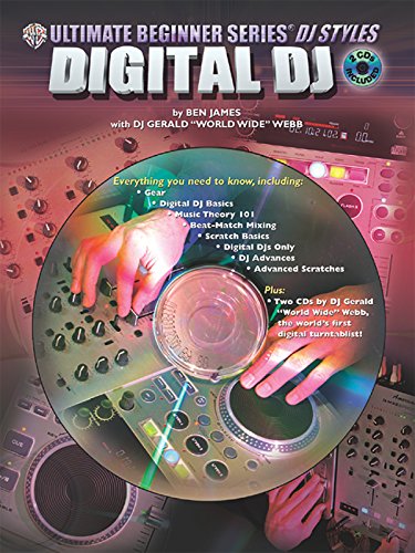 9780757994531: Ultimate Beginner DJ Styles: Digital DJ, Book & 2 CDs (The Ultimate Beginner Series)
