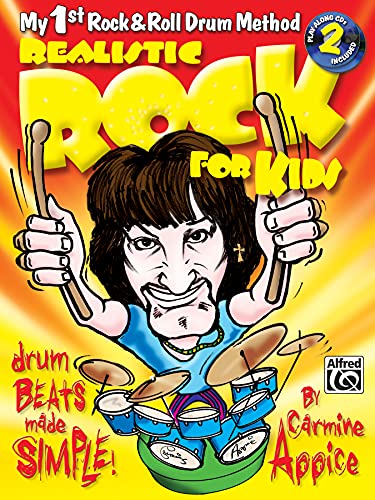 Imagen de archivo de Realistic Rock for Kids (My 1st Rock & Roll Drum Method): Drum Beats Made Simple!, Book & 2 CDs a la venta por Monkeyflower Books