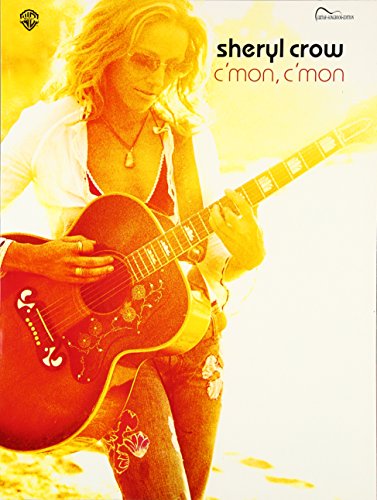 Stock image for Sheryl Crow -- C'Mon, C'Mon: Guitar Songbook Edition for sale by HPB-Diamond