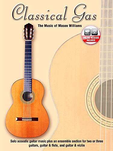 Classical Gas -- The Music of Mason Williams: Guitar TAB, Book & Online Audio (9780757998638) by Williams, Mason