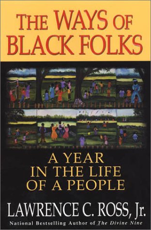Imagen de archivo de The Ways of Black Folks: A Yea a la venta por ThriftBooks-Atlanta