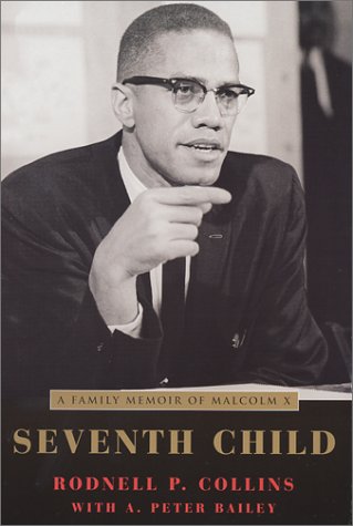 Stock image for Seventh Child : A Family Memoir of Malcolm X for sale by Better World Books