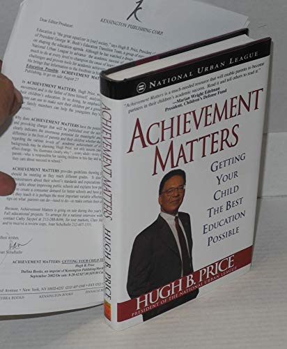 Stock image for Achievement Matters : Getting Your Child the Best Education Possible for sale by Better World Books