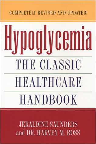 Beispielbild fr Hypoglycemia: The Classic Healthcare Handbook Completely zum Verkauf von Goodwill of Colorado