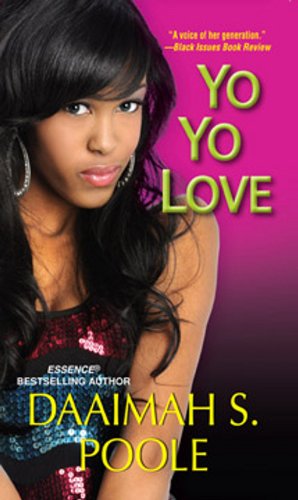 Yo Yo Love (9780758202376) by Poole, Daaimah S.