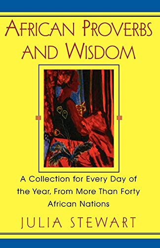 9780758202987: African Proverbs and Wisdom: A Collection for Every Day of the Year, from More Than Forty African Nations