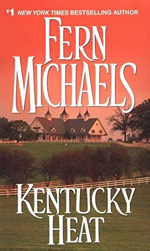 Kentucky Heat (9780758203571) by Fern Michaels