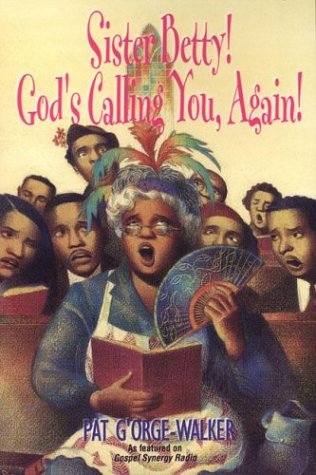 Beispielbild fr Sister Betty! God's Calling You, Again! zum Verkauf von Better World Books