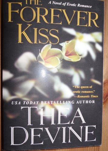 Stock image for The Forever Kiss: a novel of Erotic Romance for sale by SecondSale