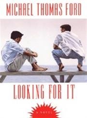 Stock image for LOOKING FOR IT (A novel) for sale by North Country Books