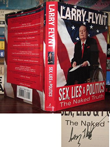 Imagen de archivo de Sex, Lies And Politics: The Naked Truth a la venta por Wonder Book