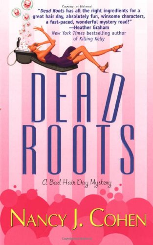 

Dead Roots (bad Hair Day Mystery