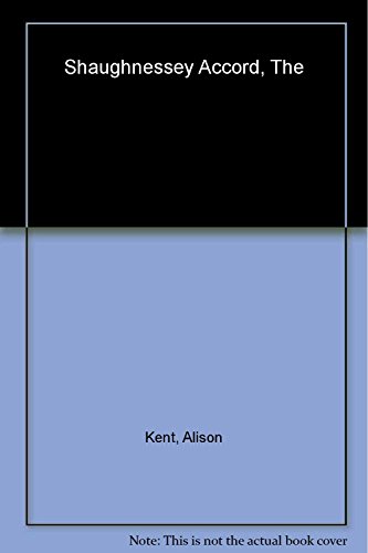 The Shaughnessey Accord (9780758206701) by Kent, Alison