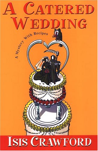 9780758206855: A Catered Wedding (Mystery with Recipes, No. 2)