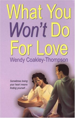 Imagen de archivo de What You Won't Do for Love a la venta por HPB Inc.