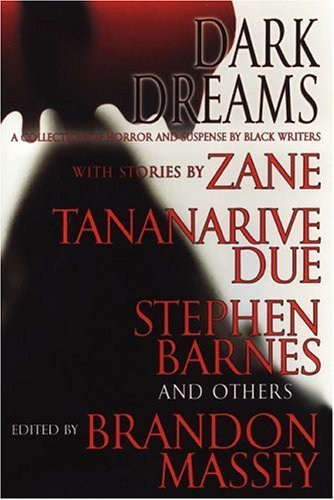 Stock image for Dark Dreams: A Collection of Horror and Suspense by Black Writers for sale by Housing Works Online Bookstore