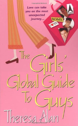 Stock image for The Girls Global Guide To Guys for sale by Hawking Books