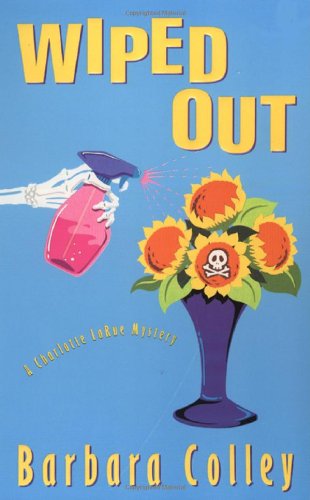 Imagen de archivo de Wiped Out (Charlotte LaRue Mystery Series, Book 4) a la venta por Once Upon A Time Books