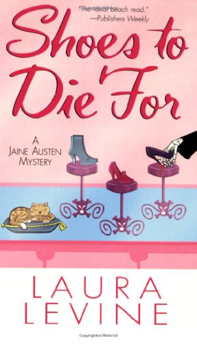 Shoes to Die for (Jaine Austen Mysteries) - Levine, Laura