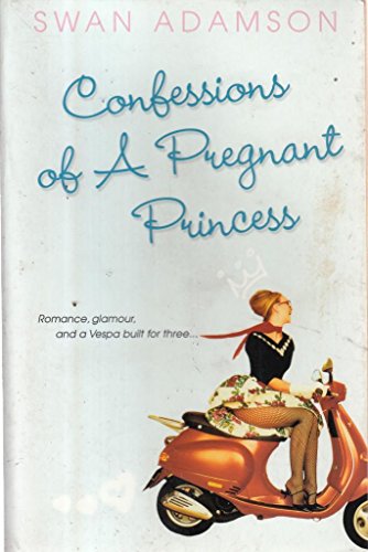 Beispielbild fr Confessions of a Pregnant Princess zum Verkauf von SecondSale