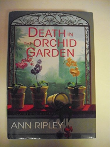 Beispielbild fr Death in the Orchid Garden (A Gardening Mystery) zum Verkauf von Wonder Book